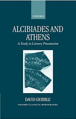 Alcibiades And Athens: A Study In Literary Presentation-..