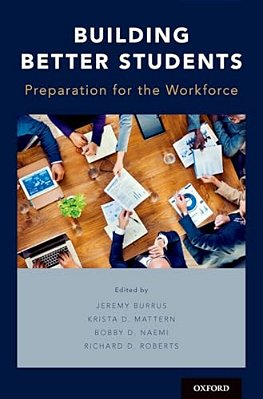 Building Better Students: Preparation For The Workforce-..