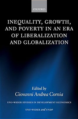 Inequality, Growth, And Poverty In An Era Of Liberalization And Globalization-..