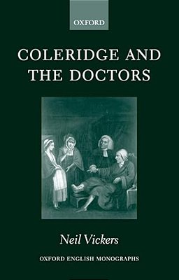 Coleridge And The Doctors: 1795-1806-..