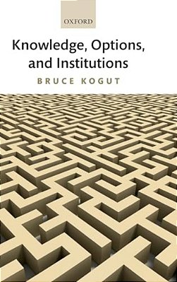 Knowledge, Options, And Institutions-..