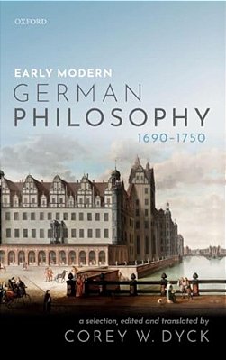 Early Modern German Philosophy (1690-1750)-..