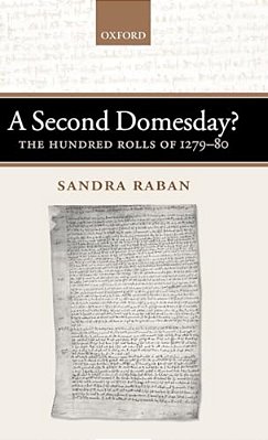 A Second Domesday?: The Hundred Rolls Of 1279-80-..