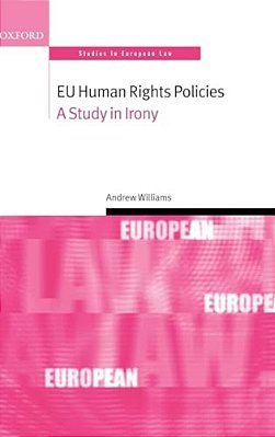 Eu Human Rights Policies: A Study In Irony-..