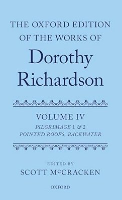 Dorothy Richardson V4: Pilgrimage 1-2 C-..
