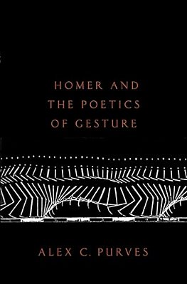 Homer And The Poetics Of Gesture-..