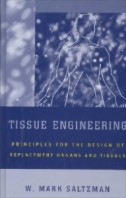 Tissue Engineering: Engineering Principles For The Design Of Replacement Organs And Tissues-..