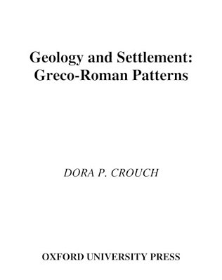 Geology And Settlement: Greco-Roman Patterns-..