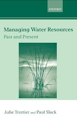 Managing Water Resources, Past And Present-..