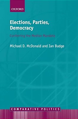 Elections, Parties, Democracy: Conferring The Median Mandate-..