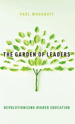 The Garden Of Leaders: Revolutionizing Higher Education-..