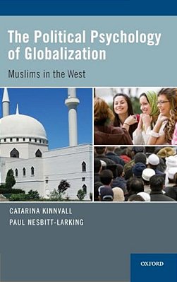 Political Psychology Of Globalization: Muslims In The West-..