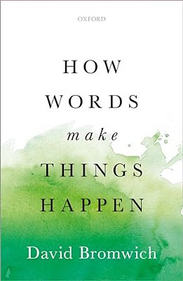How Words Make Things Happen-..