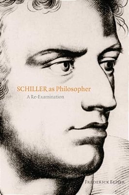 Schiller As Philosopher: A Re-Examination-..