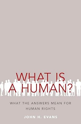 What Is A Human?: What The Answers Mean For Human Rights-..