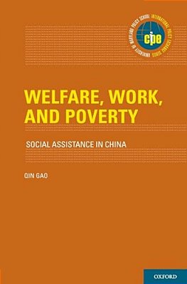 Welfare, Work, And Poverty: Social Assistance In China-..