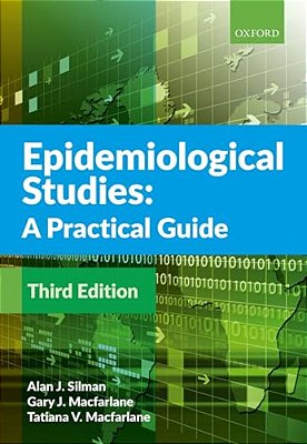 Epidemiological Studies: A Practical Guide-..
