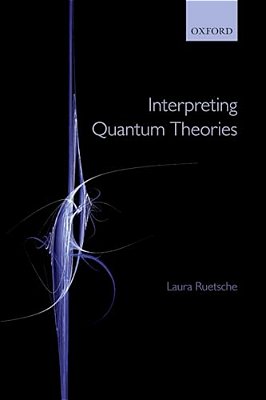 Interpreting Quantum Theories-..