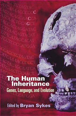 The Human Inheritance: Genes, Languages, And Evolution-..