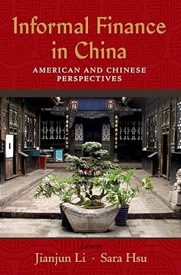 Informal Finance In China: American And Chinese Perspectives-..