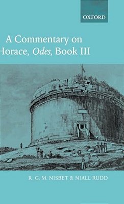 A Commentary On Horace: Odes-..