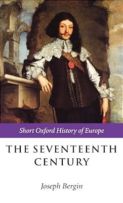 The Seventeenth Century: Europe 1598-1715-..