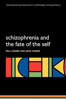 Schizophrenia And The Fate Of The Self-..