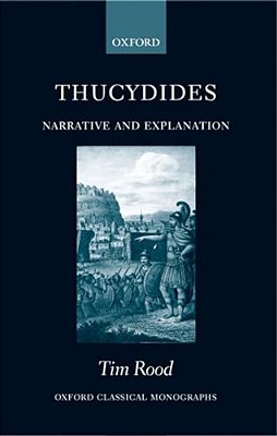 Thucydides: Narrative And Explanation-..