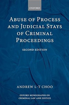 Abuse Of Process And Judicial Stays Of Criminal Proceedings-..
