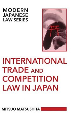 International Trade And Competition Law In Japan-..