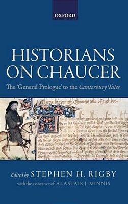 Historians On Chaucer: The 'General Prologue' To The Canterbury Tales-..