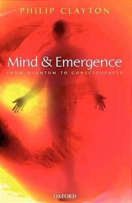 Mind And Emergence: From Quantum To Consciousness-..