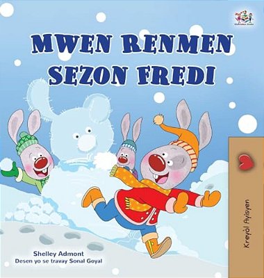 I Love Winter (Haitian Creole Book For Kids)-..