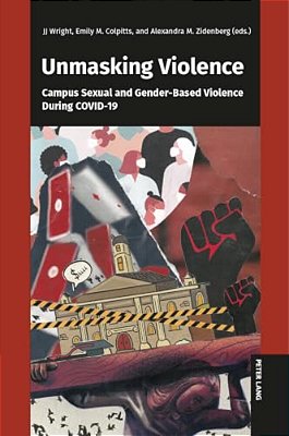 Unmasking Violence: Campus Sexual And Gender-Based Violence During Covid-19-..