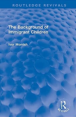 The Background Of Immigrant Children-..