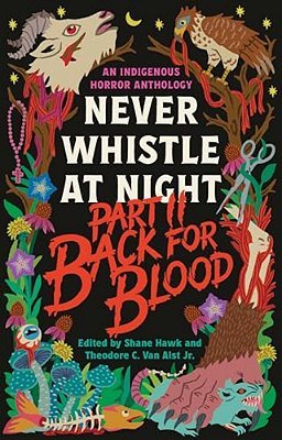 Back For Blood: Never Whistle At Night Part II-..
