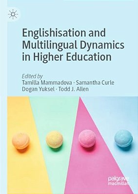 Englishisation And Multilingual Dynamics In Higher Education-..