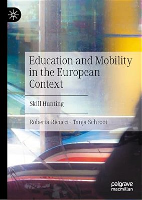 Education And Mobility In The European Context: Skill Hunting-..