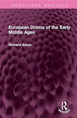 European Drama Of The Early Middle Ages-..