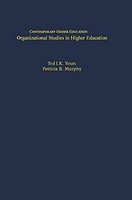 Organizational Studies Of Higher Education-..