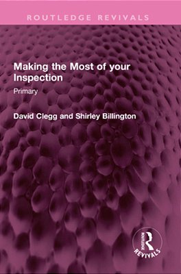 Making The Most Of Your Inspection: Primary-..