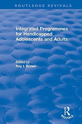 Integrated Programmes For Handicapped Adolescents And Adults-..