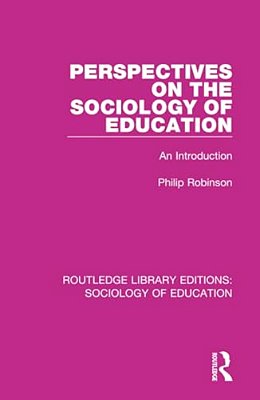 Perspectives On The Sociology Of Education: An Introduction-..