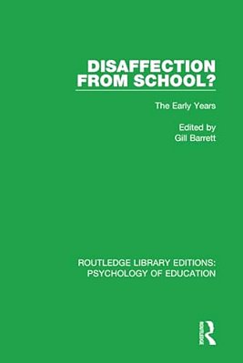 Disaffection From School?: The Early Years-..