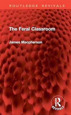 The Feral Classroom-..