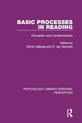 Basic Processes In Reading: Perception And Comprehension-..