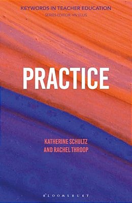 Practice: Keywords In Teacher Education-..