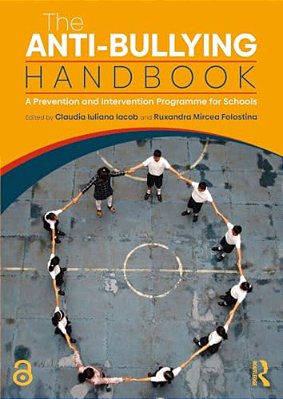 The Anti-Bullying Handbook: A Prevention And Intervention Programme For Schools-..