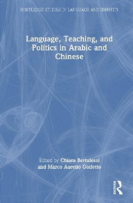 Language, Teaching, And Politics In Arabic And Chinese-..