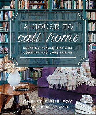 A House To Call Home: Creating Places That Will Comfort And Care For US-..